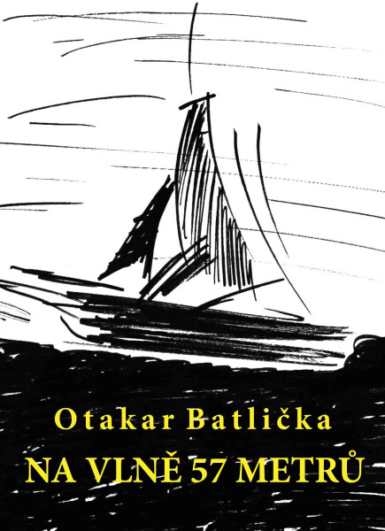 Na vlně 57 metrů - Otakar Batlička