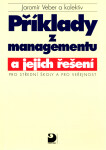 Příklady managementu jejich řešení