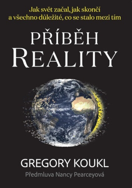 Příběh reality - Gregory Koukl