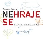 Nehraje se - CD - Emanuel Frynta