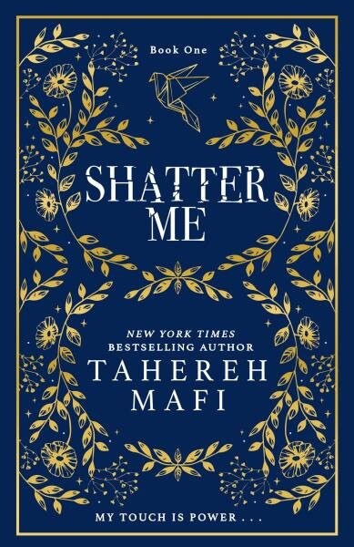 Shatter Me (Shatter Me) - Tahereh Mafi