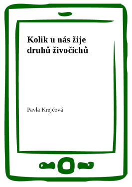 Kolik u nás žije druhů živočichů - Pavla Krejčová