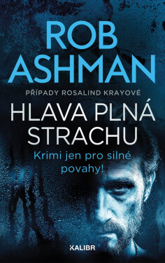 Případy Rosalind Krayové 3: Hlava plná strachu - Rob Ashman