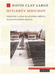 Hitlerův Mnichov David Clay Large