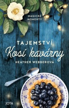 Tajemství Kosí kavárny Heather Webberová