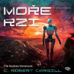 Moře rzi - C. Robert Cargill - audiokniha