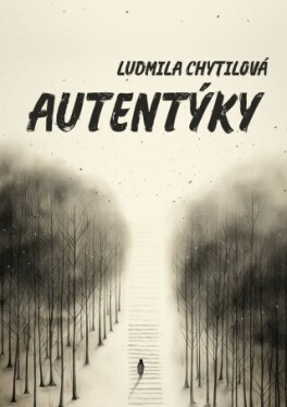 Autentýky - Ludmila Chytilová - e-kniha