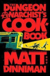 Dungeon Anarchist´s Cookbook - Matt Dinniman
