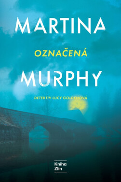 Označená - Martina Murphy
