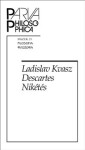 Descartes Nikétés Ladislav Kvasz