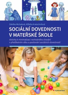 Sociální dovednosti v mateřské škole - Alžběta Kratochvílová, Zdeňka Michalová - e-kniha