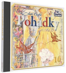 Zlaté České pohádky 10. - 1 (audiokniha)
