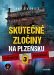 Skutečné zločiny na Plzeňsku 3
