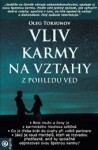 Vliv karmy na vztahy z pohledu véd - Oleg Torsunov