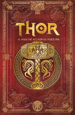 Thor a mocné kladivo Mjölnir - Sergio A. Sierra