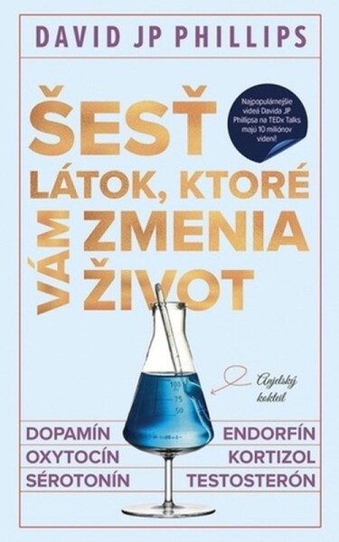 Šesť látok, ktoré vám zmenia život - David Phillips