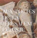 Aux portes de la Jérusalem Céleste de Cécile Voyer