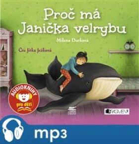 Proč má Janička velrybu, Milena Durková