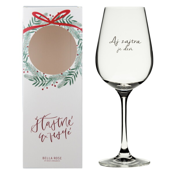 Bella Rose Sklenice na víno Aj zajtra je deň + vánoční krabička – SK, čirá barva, sklo, 350 ml