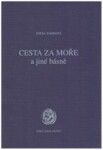 Cesta za moře a jiné básně - Zdena Tominová