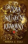 Výzva sluneční královny - Nisha J. Tuli