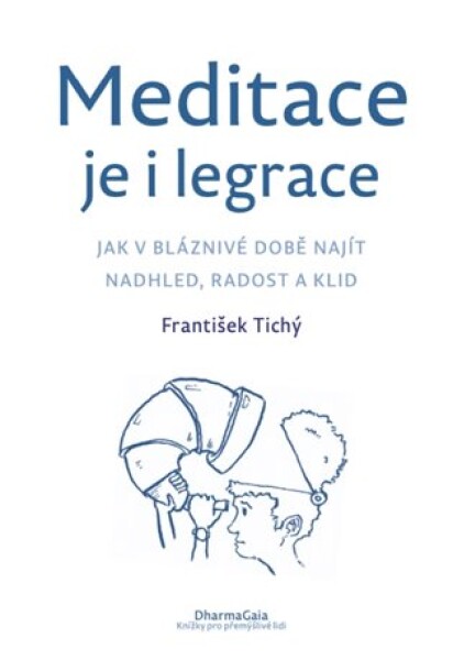 Meditace je i legrace