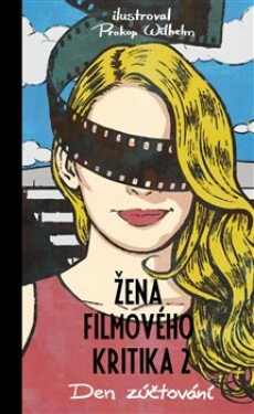 Žena filmového kritika: Žena filmového kritika: