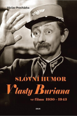 Slovní humor Vlasty Buriana ve filmu 1930-1943 Procházka Václav