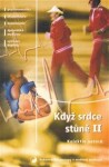 Když srdce stůně II. - Kolektiv