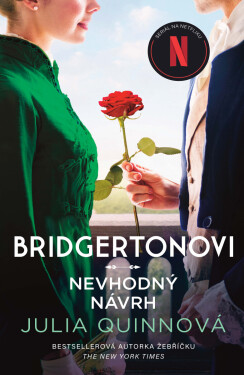 Bridgertonovi: Nevhodný návrh - Julia Quinnová