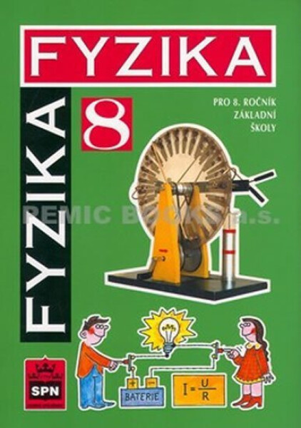 Fyzika pro 8. ročník základní školy - Kolektiv