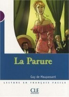 Lectures Mise en scéne 1: La parure - Livre - Guy de Maupassant