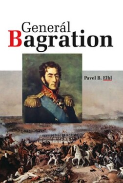 Generál Bagration - Pavel Benedikt Elbl