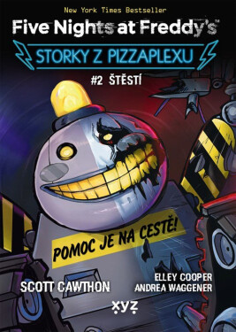 Five Nights at Freddy's: Storky z Pizzaplexu #2 Štěstí - Scott Cawthon
