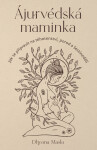 Ájurvédská maminka - Dhyana Masla