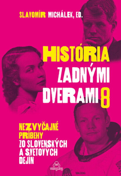 História zadnými dverami 8 - Slavomír Michálek