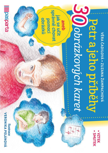 Petr a jeho příběhy aneb jak se učit správně chovat pomocí obrázků - Věra Čadilová