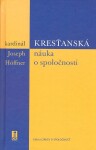 Kresťanská náuka o spoločnosti - Joseph Hoffner