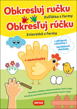 Obkresluj ručku - Zvířátka z farmy / Obkresľuj rúčku - Zvieratká z farmy + samolepky - Cécile Marbehant