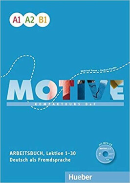 Motive A1 - B1: Arbeitsbuch, L. 1-30 mit MP3-Audio-CD - Michael Kruger