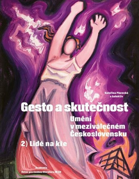 Gesto a skutečnost 2 - Umění v meziválečném Československu - Lidé na kře - Kateřina Piorecká