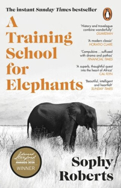 Training School for Elephants - Sophy Roberts