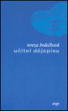 Učitel dějěpisu Tereza Brdečková