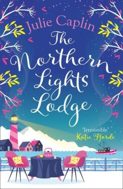 The Northern Lights Lodge - Julie Caplinová