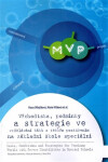 Východiska, podmínky strategie ve vzdělávání žáků těžkým postižením