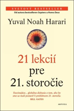 21 lekcií pre 21 storočie Yuval Noah Harari