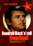 Soudruh Rock´n´roll - Dean Reed - Reggie Nadelson