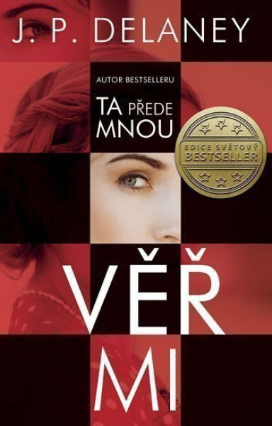 Věř mi, 1. vydání - J. P. Delaney