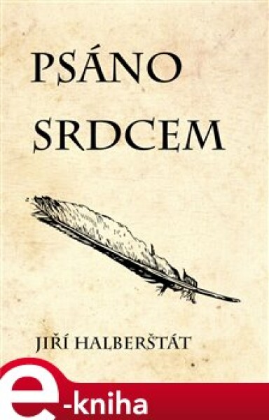 Psáno srdcem - Jiří Halberštát e-kniha