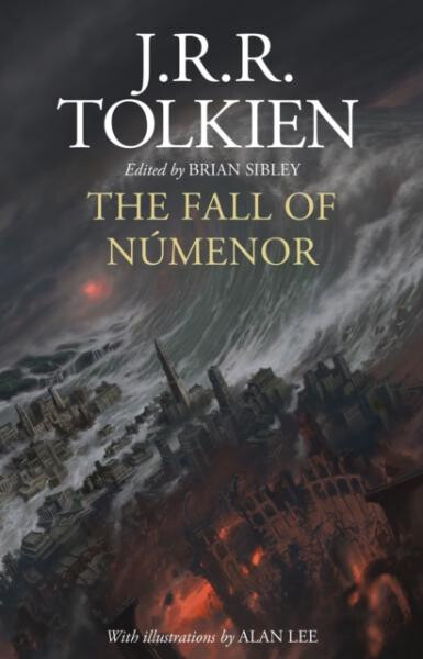 The Fall of Numenor: And Other Tales from the Second Age of Middle-Earth - John Ronald Reuel Tolkien
